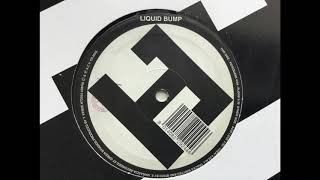 Liquid Bump - Yhea ! Hot Trax Records