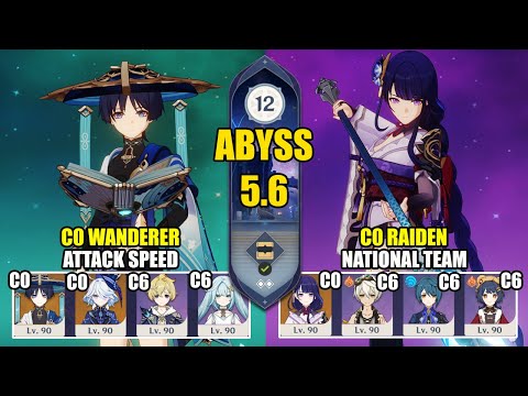 C0 Wanderer Attack Speed & C0 Raiden National Team | Spiral Abyss 5.6 | Genshin Impact 【原神】
