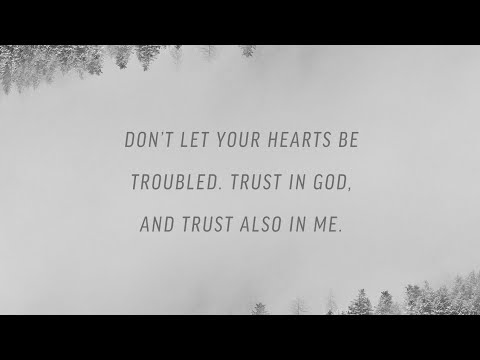 No More Troubled Hearts: Finding Peace in John 14:1-3