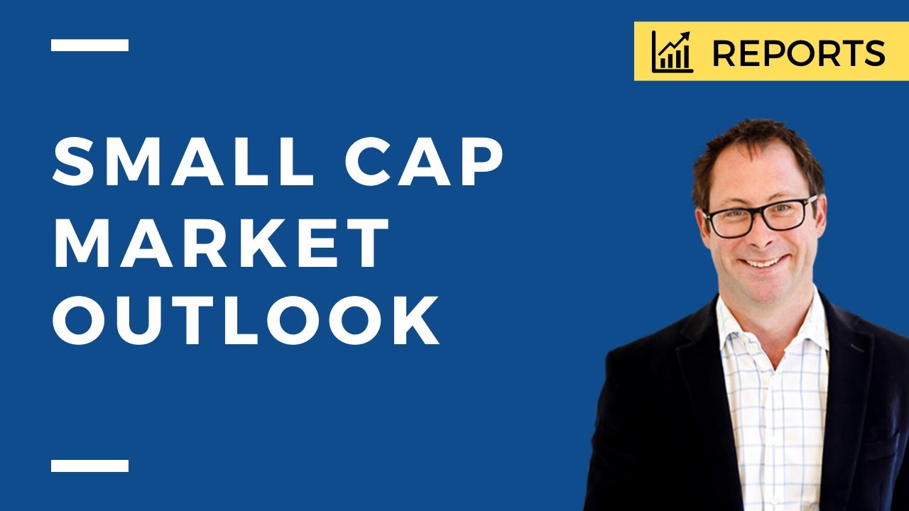 Video: Small Cap Stock Market Outlook