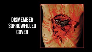 Dismember - Sorrowfilled (Guitar Cover)