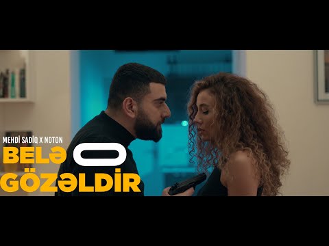 Mehdi Sadiq × Noton - Belə Gözəldi O