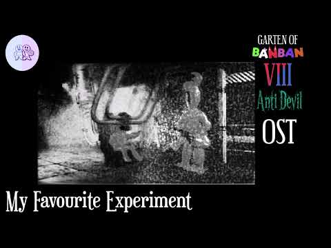 Garten of Banban 8: Anti Devil OST - My Favourite Experiment