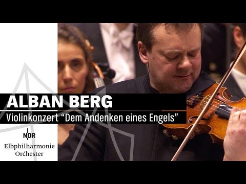 Berg: "To the memory of an angel" with Frank Peter Zimmermann | NDR Elbphilharmonie Orchester