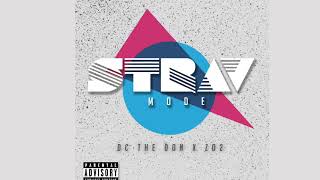DC The Don ft. ZO2 (Audio) Strav Mode