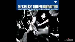 The Gaslight Anthem - Too Much Blood