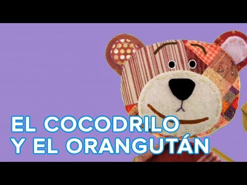 Estaba el cocodrilo y el orangután ‪- Canción infantil de Traposo