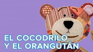Estaba el cocodrilo y el orangután ‪- Canción infantil de Traposo