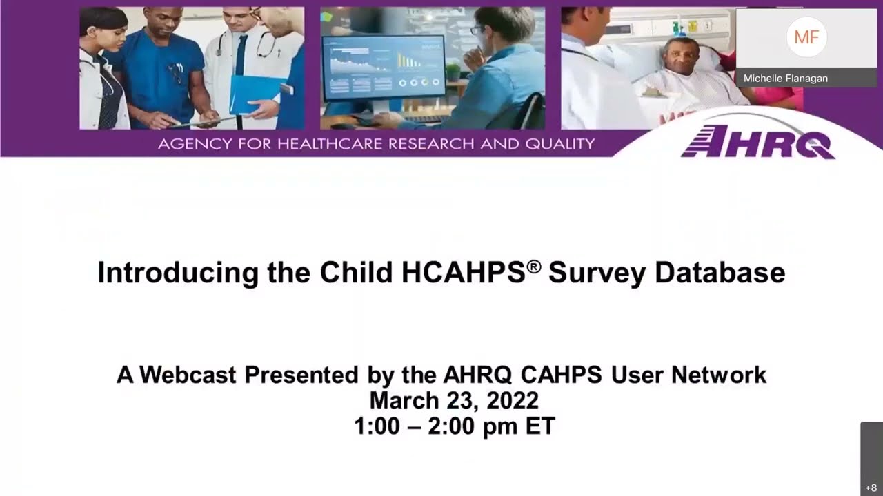Introducing the CAHPS Child Hospital Survey (Child HCAHPS) Database (Webcast)