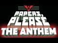 Papers, Please: The Anthem (Main Theme with ...