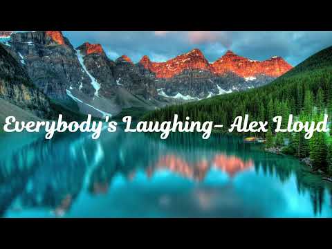 Everybody's Laughing - Alex Lloyd