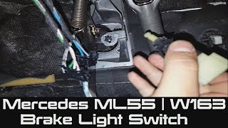 How to change  Brake Light Switch on Mercedes ML55 | W163 | Brake Lights Stay ON
