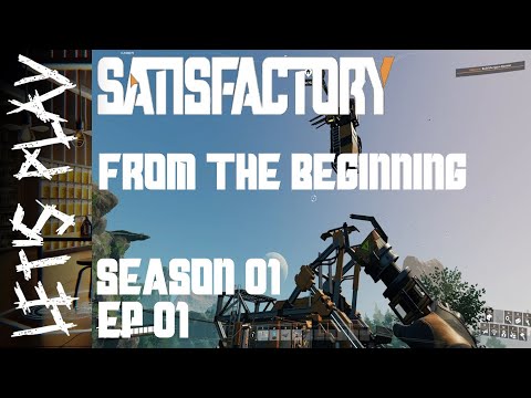 From the Beginning | Let’s Play Satisfactory | Grass Fields S01E01