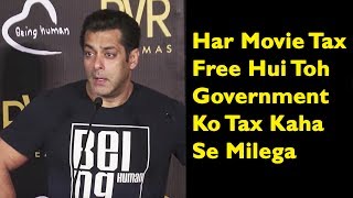 Salman Khan Takes A Dig At Government When Asked About Tubelight Tax Free In India