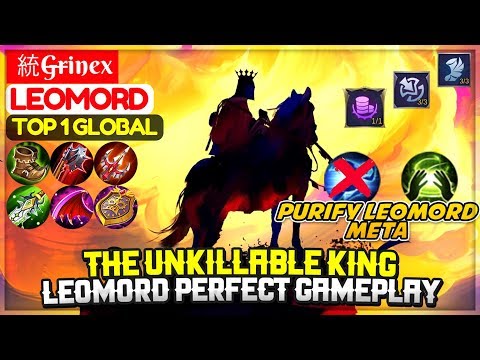 The Unkillable King, Leomord Perfect Gameplay [ Top 1 Global Leomord ] 統G̶r̶inex - Mobile Legends