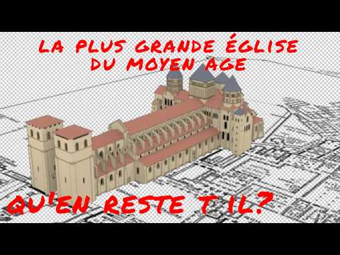 Cluny, a journey through time in Burgundy: the largest church of the Middle Ages, what was it like?