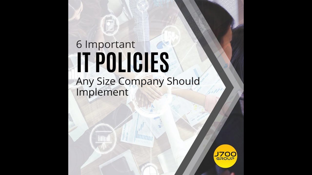 6 Important IT Policies Any Size Company Should Implement
