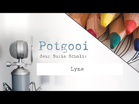 Lyne - Suria Scholtz | Afrikaans Potgooi