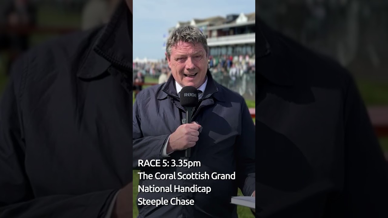 Scottish Grand National RACE 5: 3.35pm - The Coral Scottish Grand National Handicap Steeple Chase