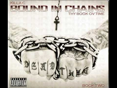 Killa C – Bound In Chains (Thy Book Ov Time - Book Two)