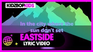 KIDZ BOP Kids - Eastside (Official Lyric Video) [KIDZ BOP 39]