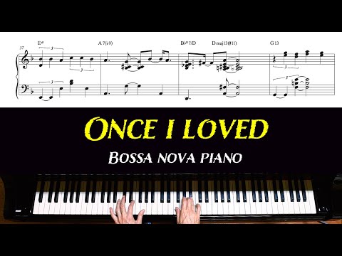 Once I Loved - Antonio Carlos Jobim - bossa nova piano arrangement with sheet music