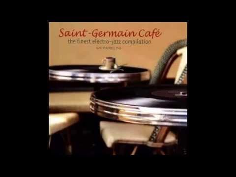 Saint Germain des Prés Café (Volume I)