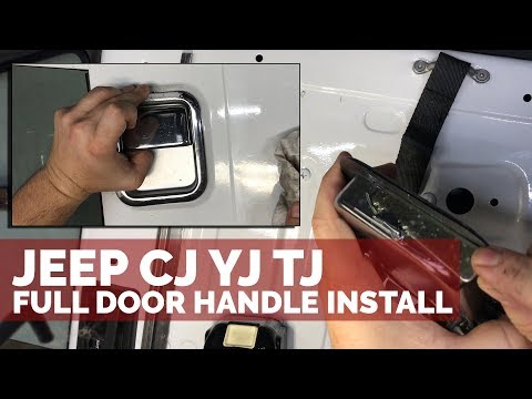 How To Install Full Door Handle on Jeep CJ YJ TJ & Wrangler