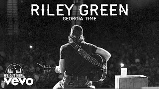Riley Green - Georgia Time (Live / Audio)
