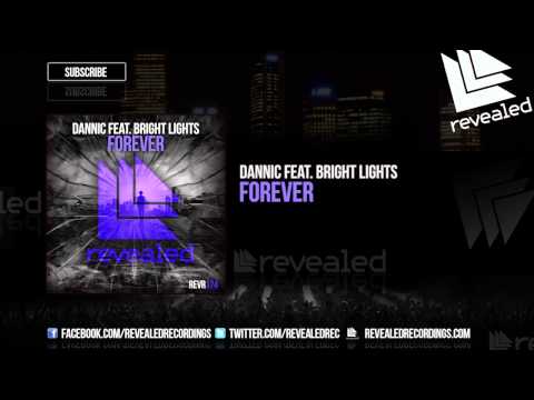 Dannic feat. Bright Lights - Forever [OUT NOW!]