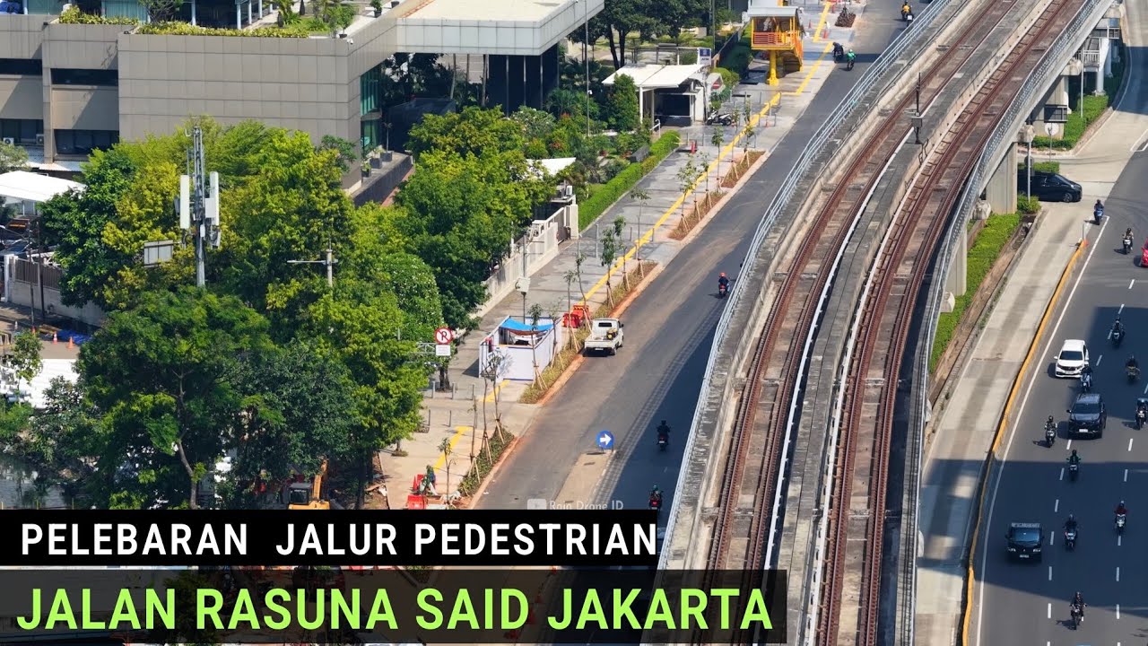 Pelebaran Jalur Pedestrian Jalan Rasuna Said Jakarta Update Mei 2026