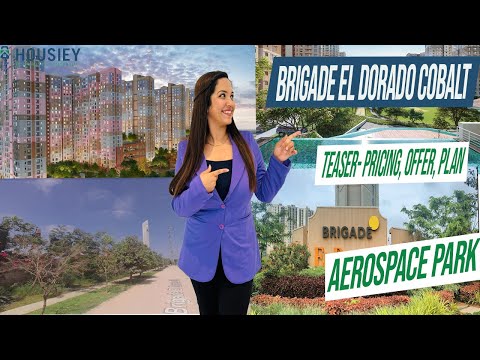 Brigade El Dorado Cobalt | Teaser- Pricing, Offer, Plan | Brigade Group Aerospace Park Bangalore