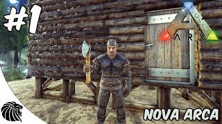 ARK SURVIVAL EVOLVED - A NOVA ARCA [ISLAND] #1