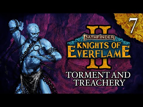 Torment and Treachery | Pathfinder: Knights of Everflame | Season 2, Episode 7