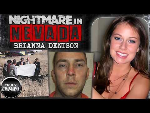 Nightmare In Nevada: The Murder Of Brianna Denison