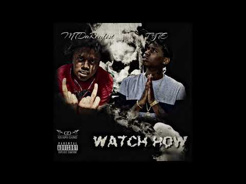 MtDaRealist - Watch How Ft. Tyte