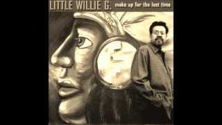 Little Willie G. ~ Come Back Baby
