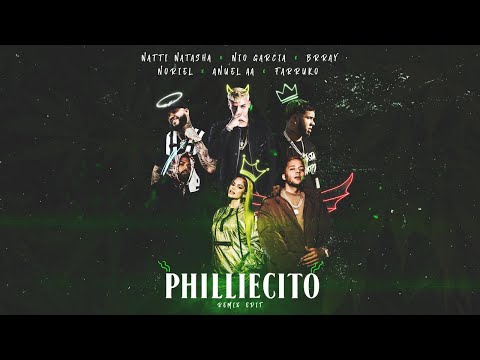 Natti Natasha, Nio Garcia, Brray, Noriel, Anuel AA, Farruko - Philliecito [Remix Oficial]