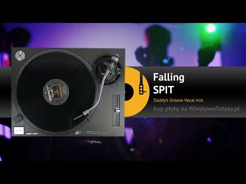 SPIT - Falling (Daddy's Groove Vocal mix)