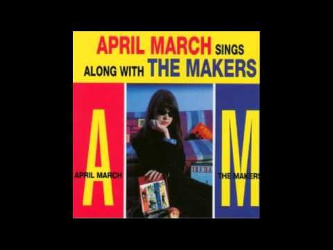 April March & The Makers - Sometimes Sometimes
