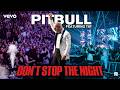 Pitbull ft. TJR & Rihanna - Don't Stop The Night (Official Video)
