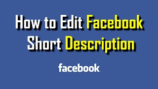 How to Add or Edit Your Facebook Business Page Short Description - Facebook SEO