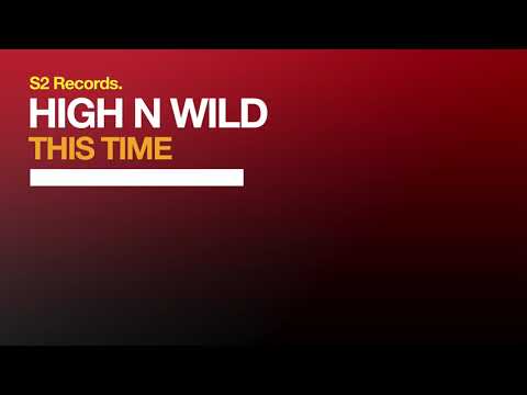 High N Wild - This Time (Original Club Mix)