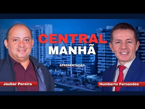 Resumo das notícias  do dia e os temas polêmicos no Central Manhã