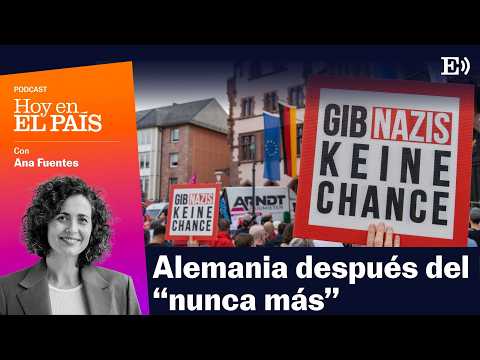 Cómo ha crecido la ULTRADERECHA en el país de la MEMORIA | Podcast HOY EN EL PAÍS