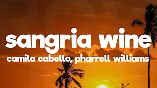 Camila Cabello &amp; Pharrell Williams - Sangria Wine (Lyrics)