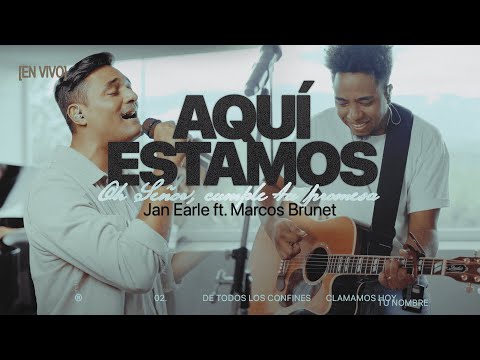 Aquí estamos | Jan Earle ft. @MarcosBrunet