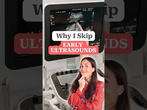 Why I Avoid Ultrasounds in the First Trimester