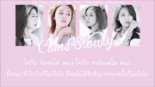 [karaoke/thaisub] Come Slowly - Girl's Day