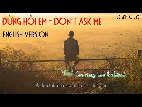 ĐỪNG HỎI EM | DON'T ASK ME  cover english version | Lyrics Video | LVQ Channel